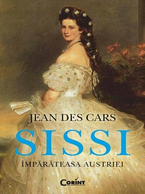 cover image of Sissi, împărăteasa Austriei